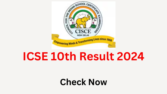 ICSE 10th Result 2024 [Link OUT]