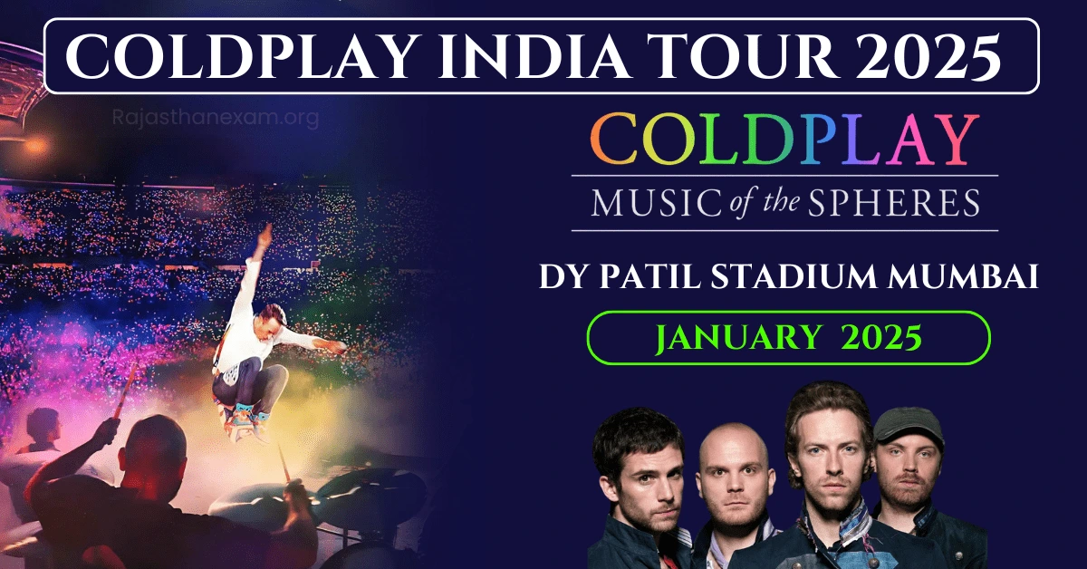 कोल्डप्ले इंडिया टूर 2025 क्या है – Coldplay India Tour 2025