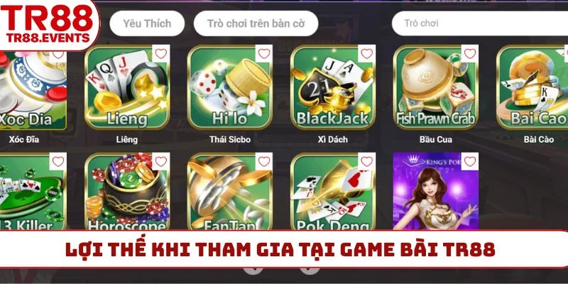 Lợi thế khi tham gia tại game bài TR88