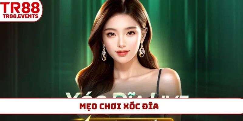 mẹo chơi xóc đĩa